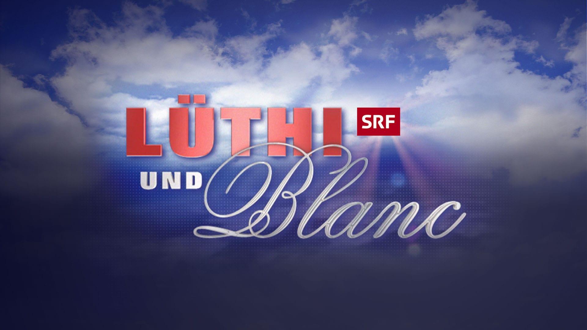 Lüthi und Blanc