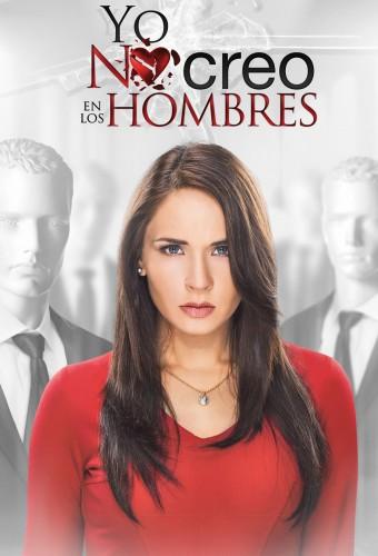 Yo No Creo En Los Hombres