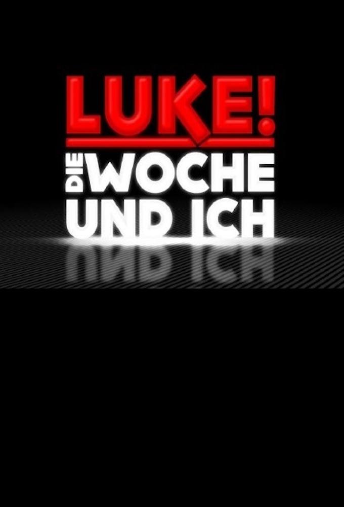 LUKE! Die Woche und ich