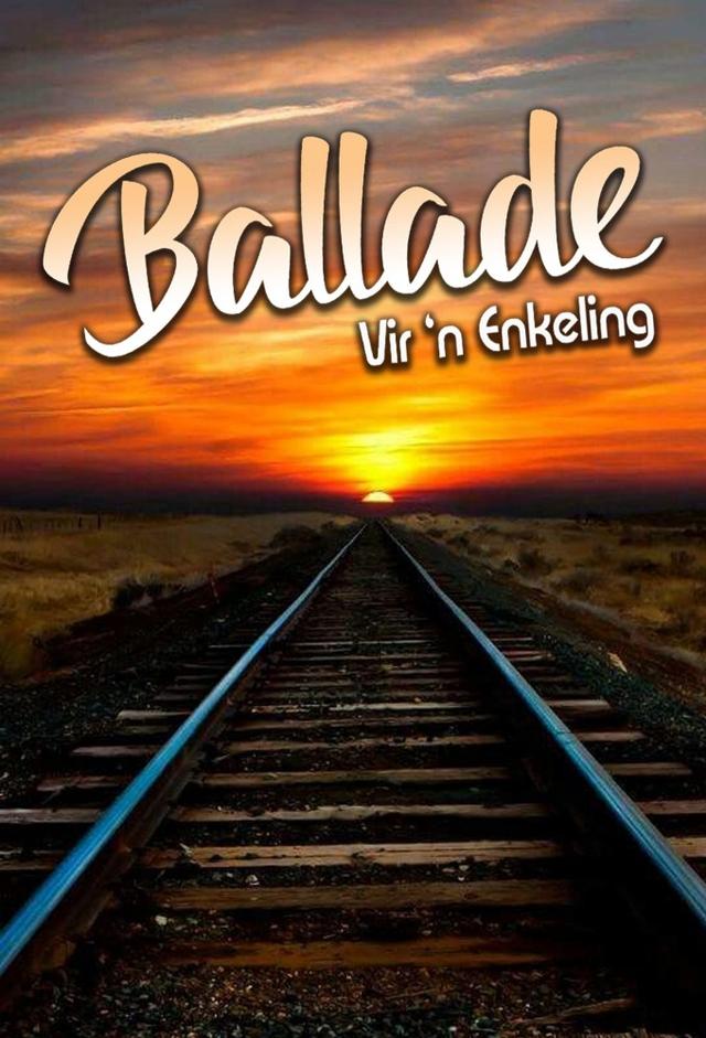 Ballade vir 'n Enkeling