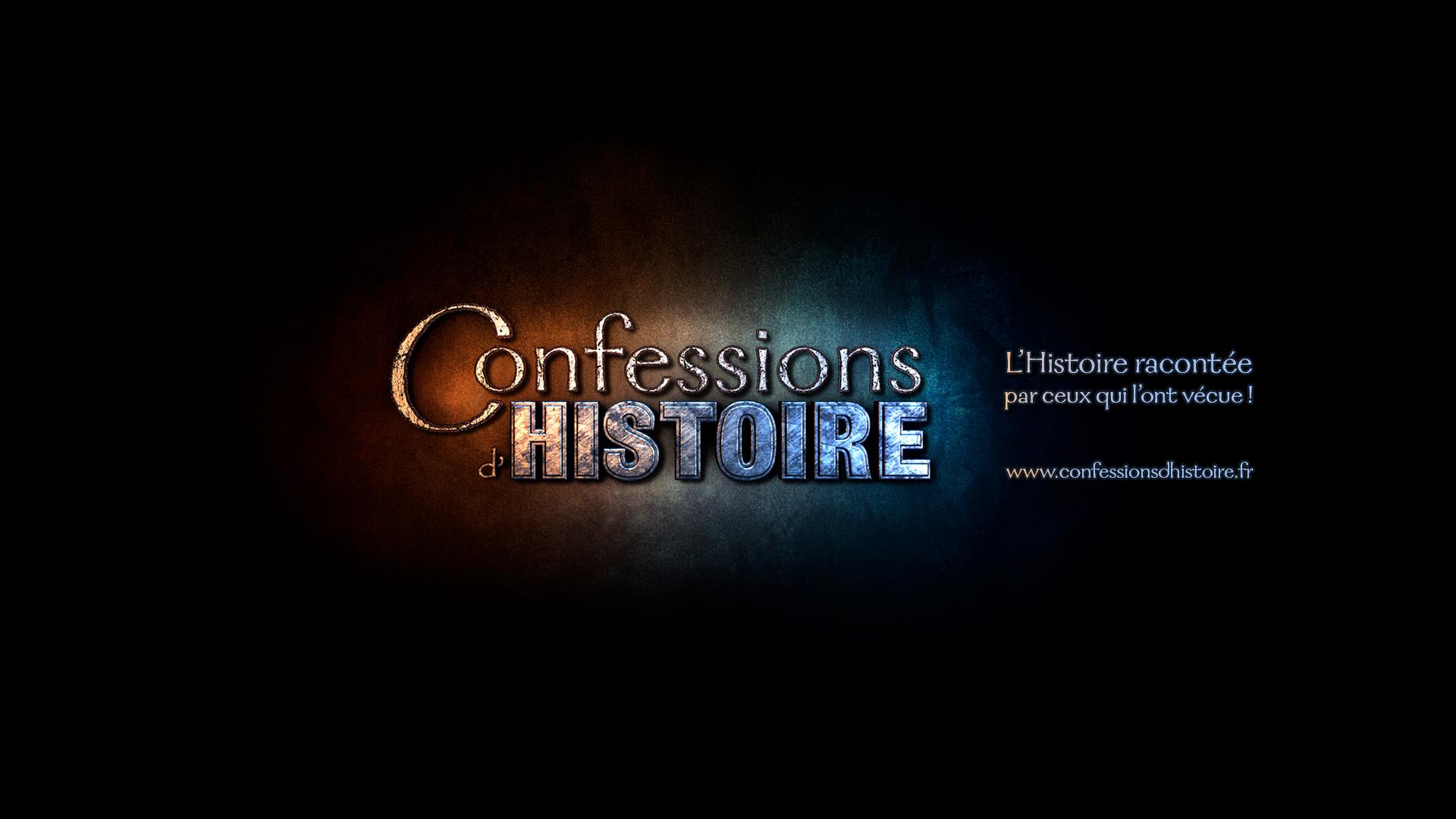 Confessions d'histoire