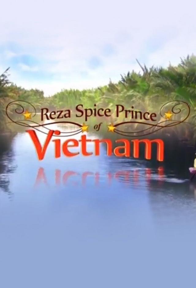 Reza Spice Prince of Vietnam