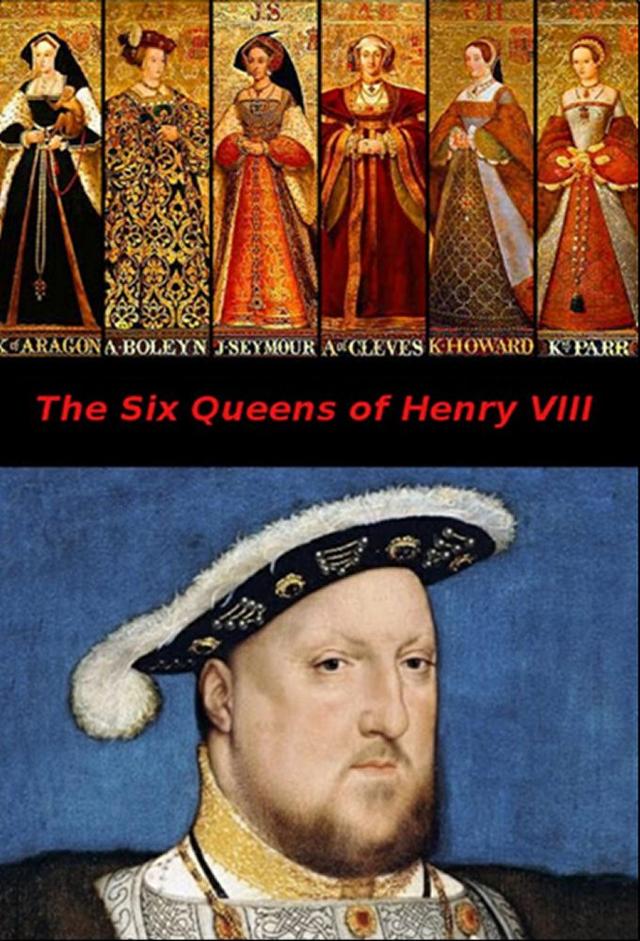 Henry VIII and His Six Wives
