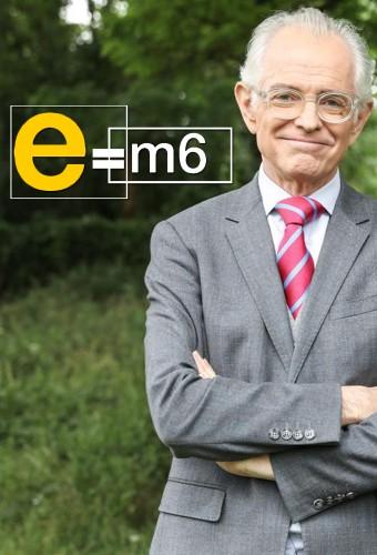 E=M6