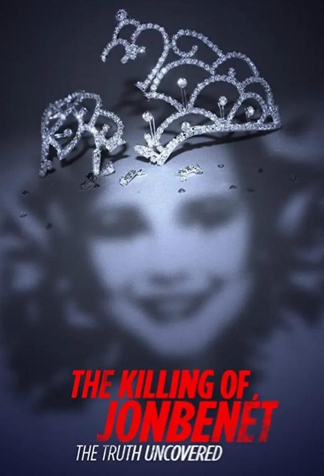 The Killing of JonBenet: The Truth Uncovered