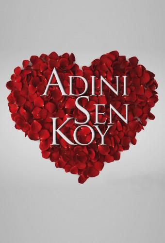 Adını Sen Koy