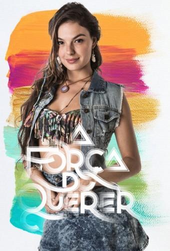 A Força do Querer