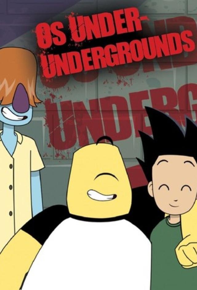 Os Under-Undergrounds