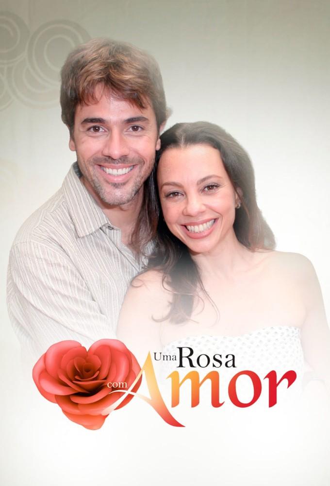 Uma Rosa com Amor (2010)