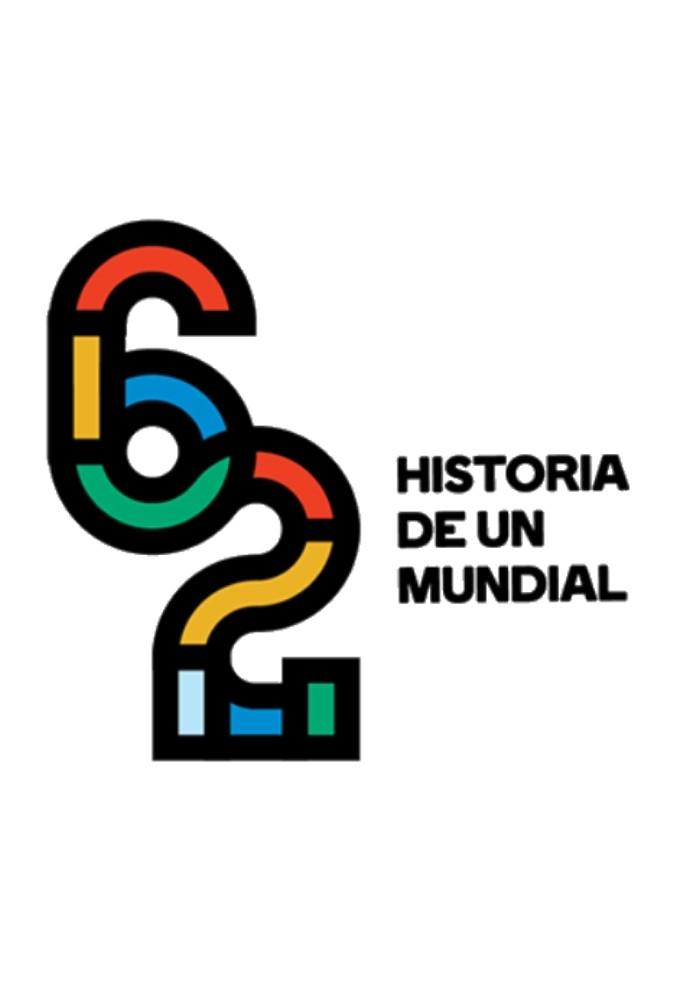 62: Historia de un Mundial