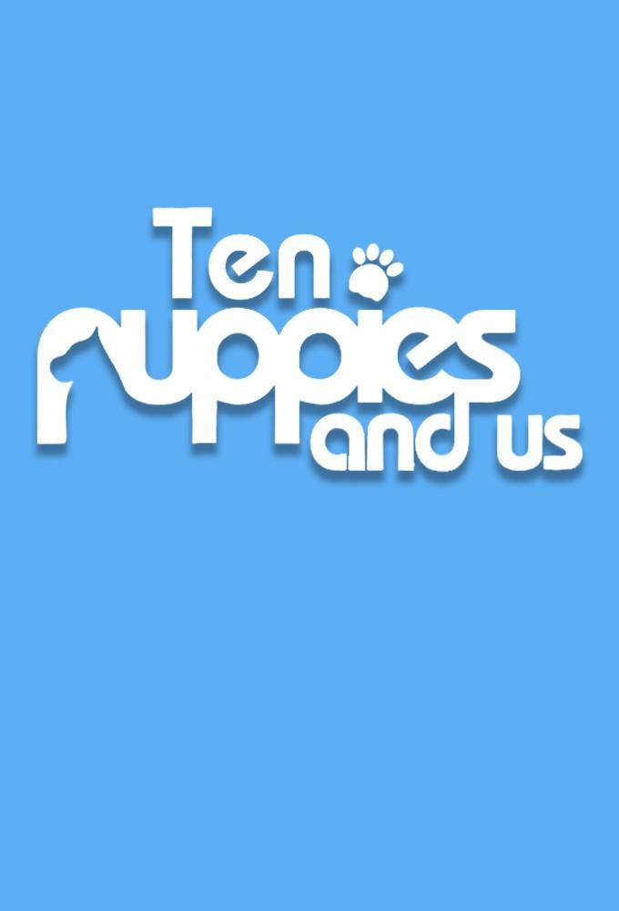 10 Puppies and Us