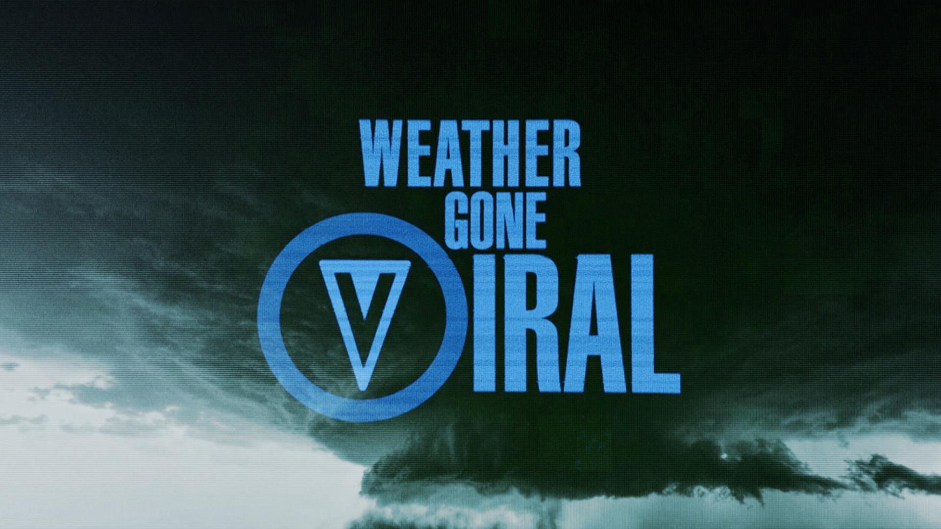 Weather Gone Viral