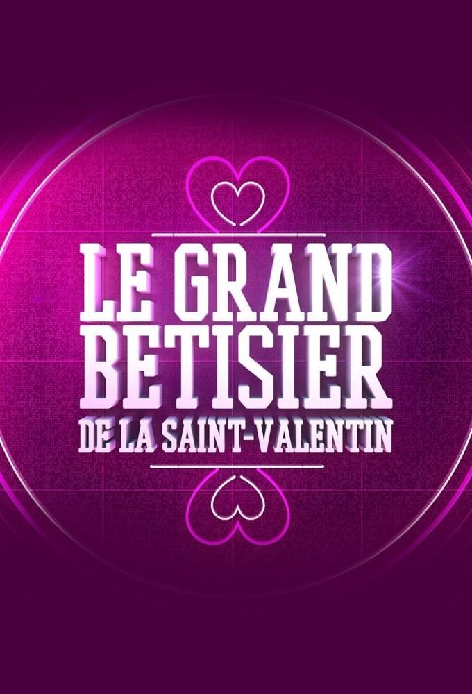 Le grand betisier de la saint valentin