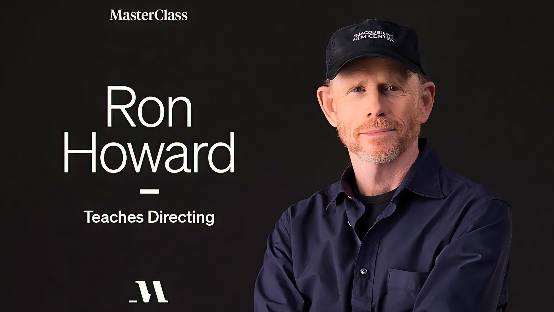 MasterClass: Ron Howard Teaches Directing