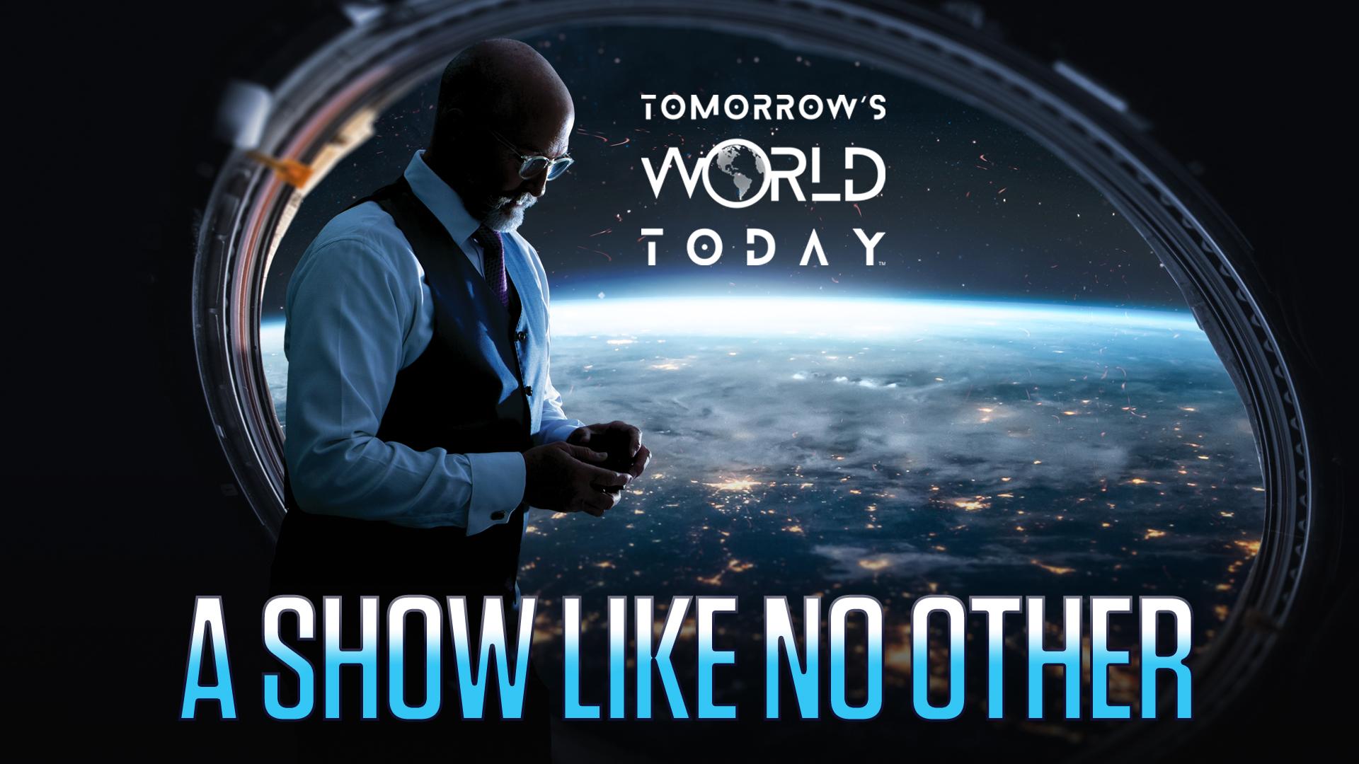 Tomorrow's World Today