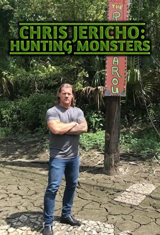 Chris Jericho: Hunting Monsters