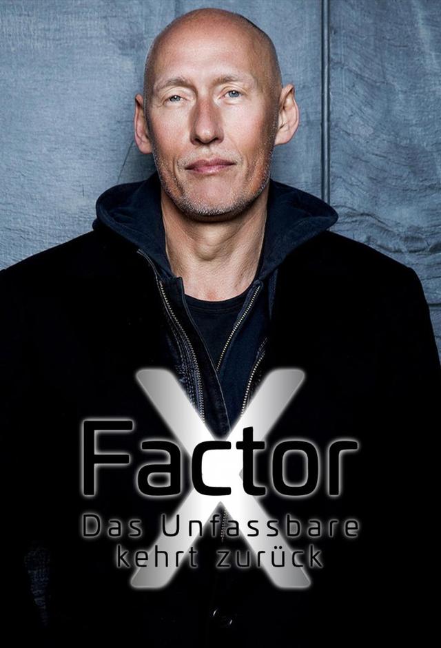 X-Factor - Das Unfassbare kehrt zurück