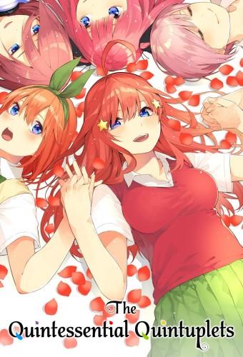 The Quintessential Quintuplets
