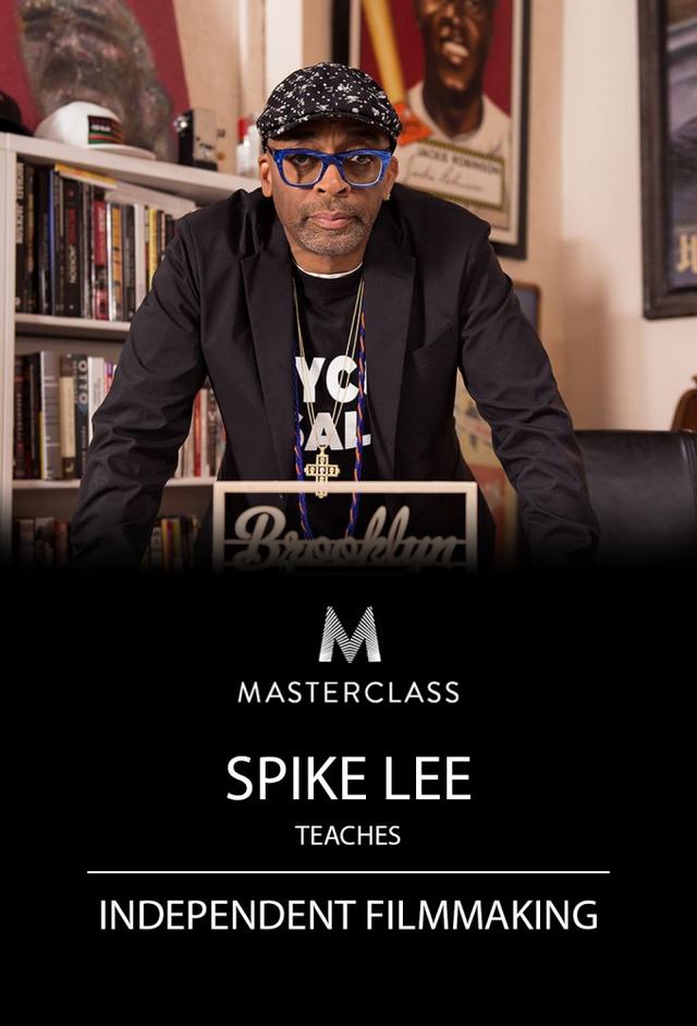 MasterClass: Spike Lee Teaches Independent Filmmaking