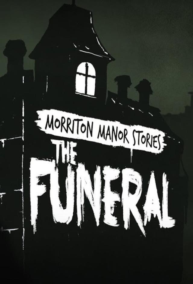 Morriton Manor Stories: The Funeral | Pen & Paper