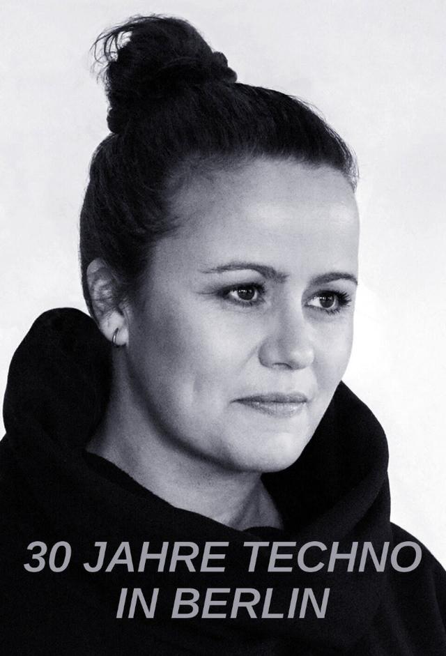 30 Years of Techno in Berlin