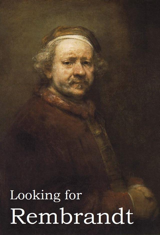 Looking for Rembrandt