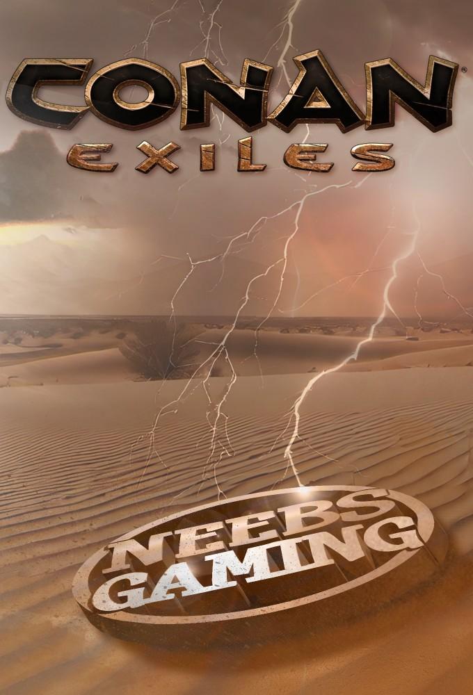 Neebs Gaming: Conan Exiles