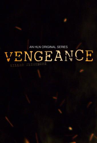 Vengeance: Killer Neighbors