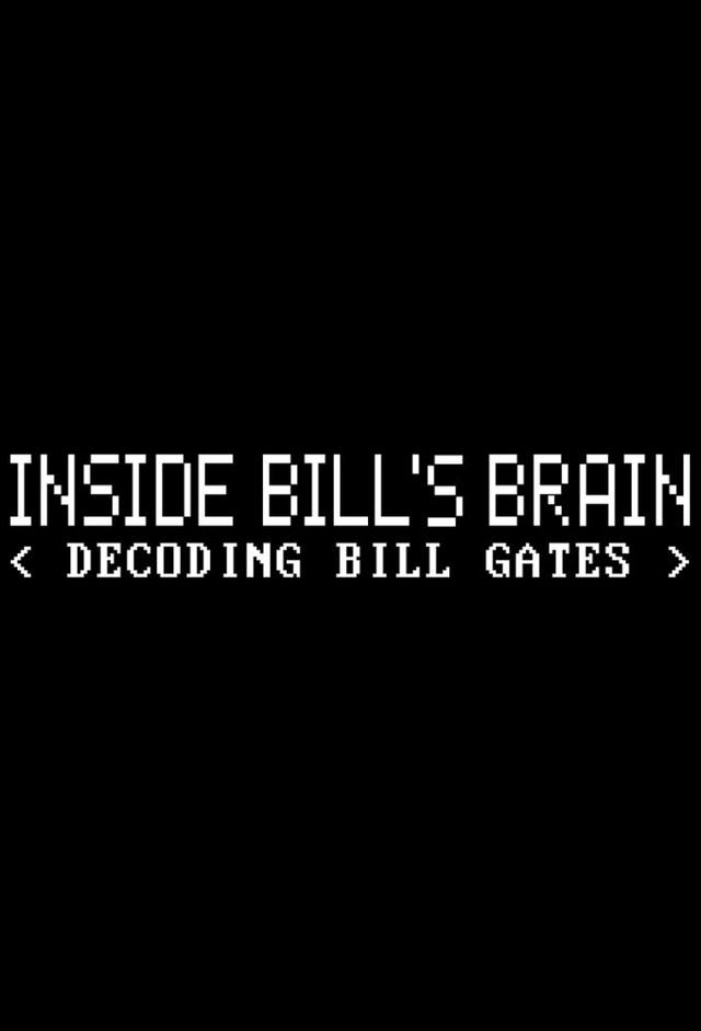 Inside Bill's Brain: Decoding Bill Gates