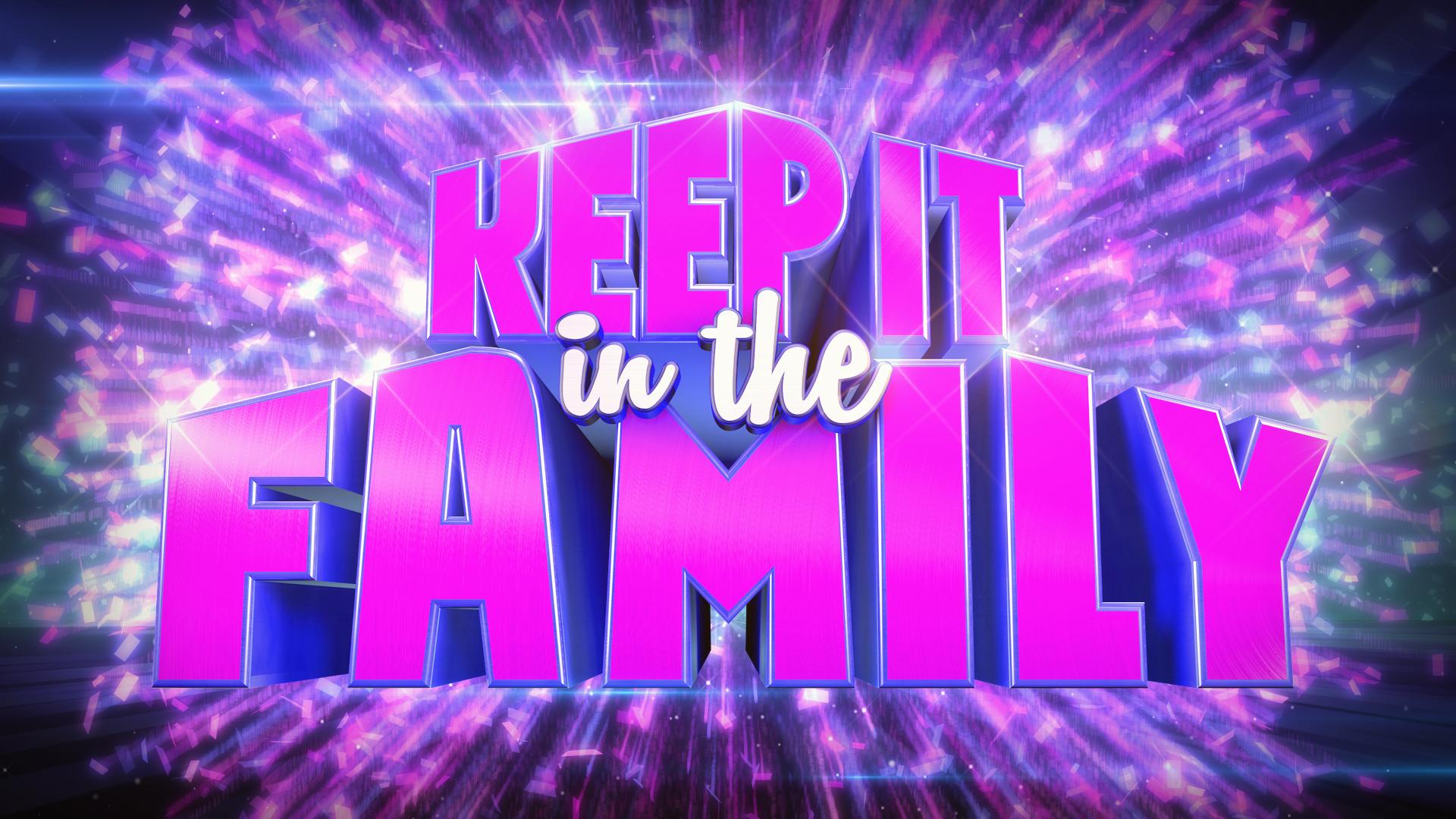 Keep It in the Family