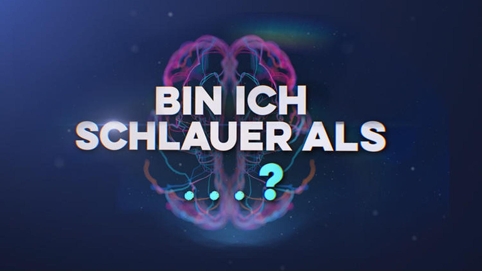 Bin ich schlauer als…?