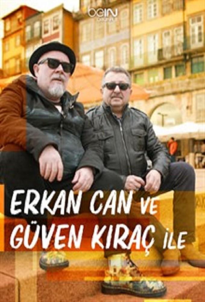Erkan Can ve Güven Kıraç ile