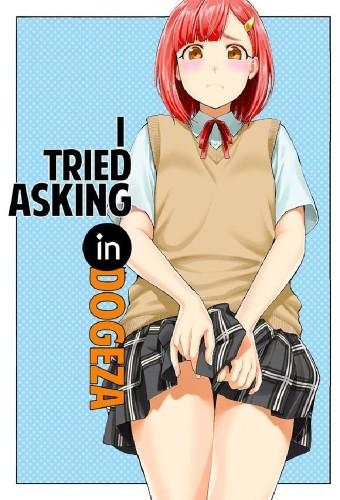I Tried Asking While Kowtowing