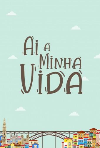 Ai a minha vida