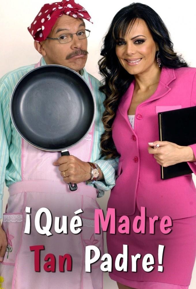 ¡Qué madre tan padre!