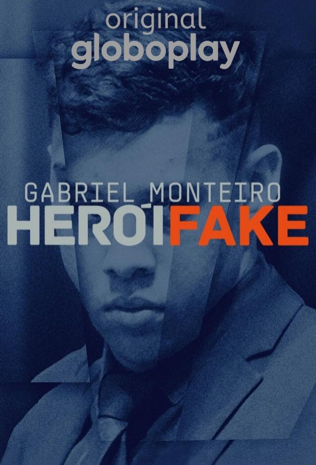 Gabriel Monteiro – Herói Fake