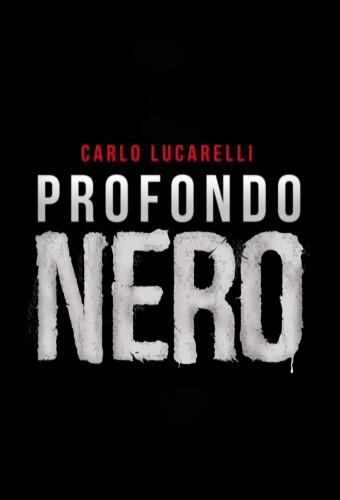 Profondo nero di Carlo Lucarelli