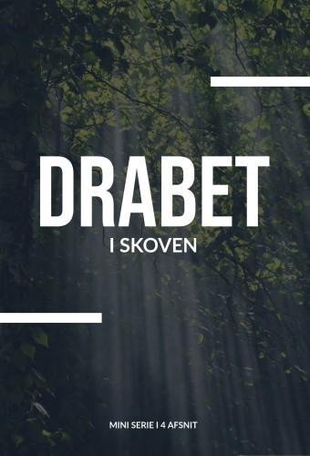 Drabet i skoven