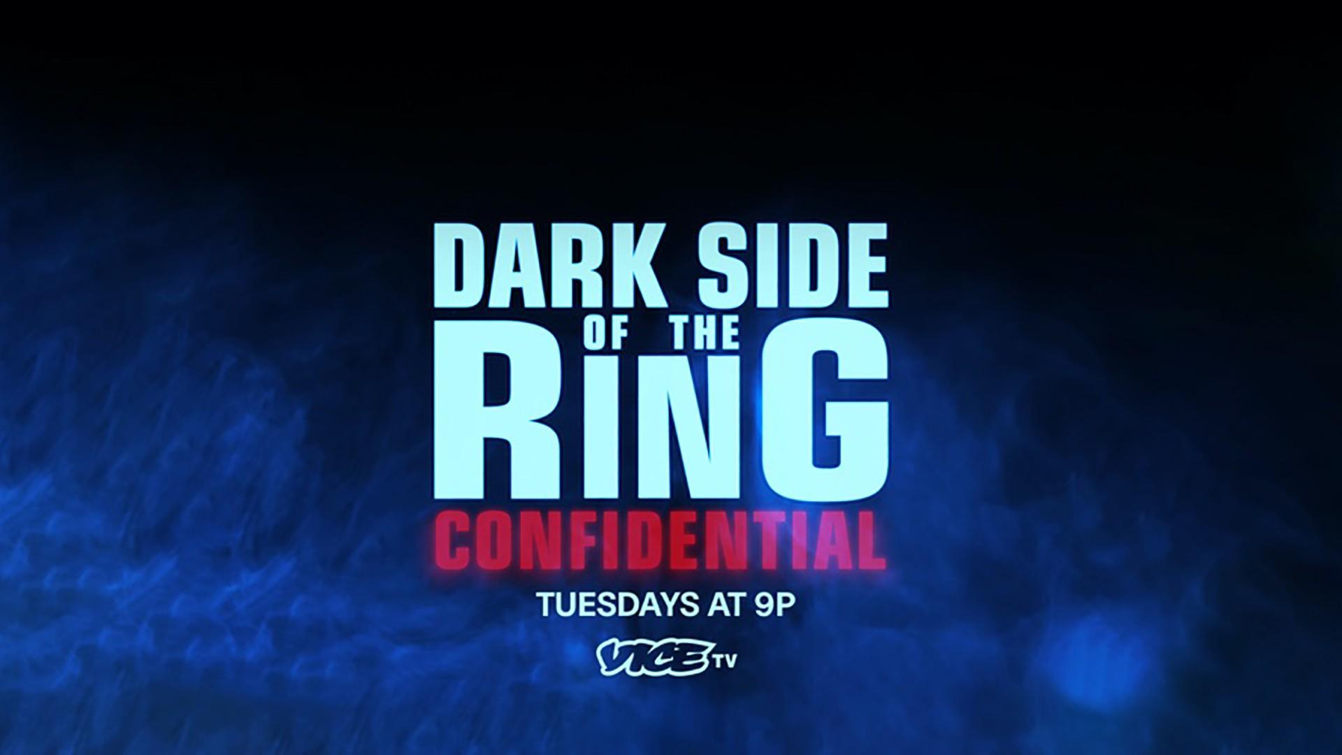 Dark Side of the Ring: Confidential
