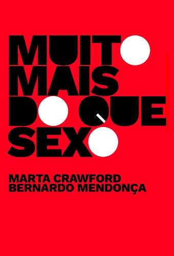 Muito Mais Do Que Sexo