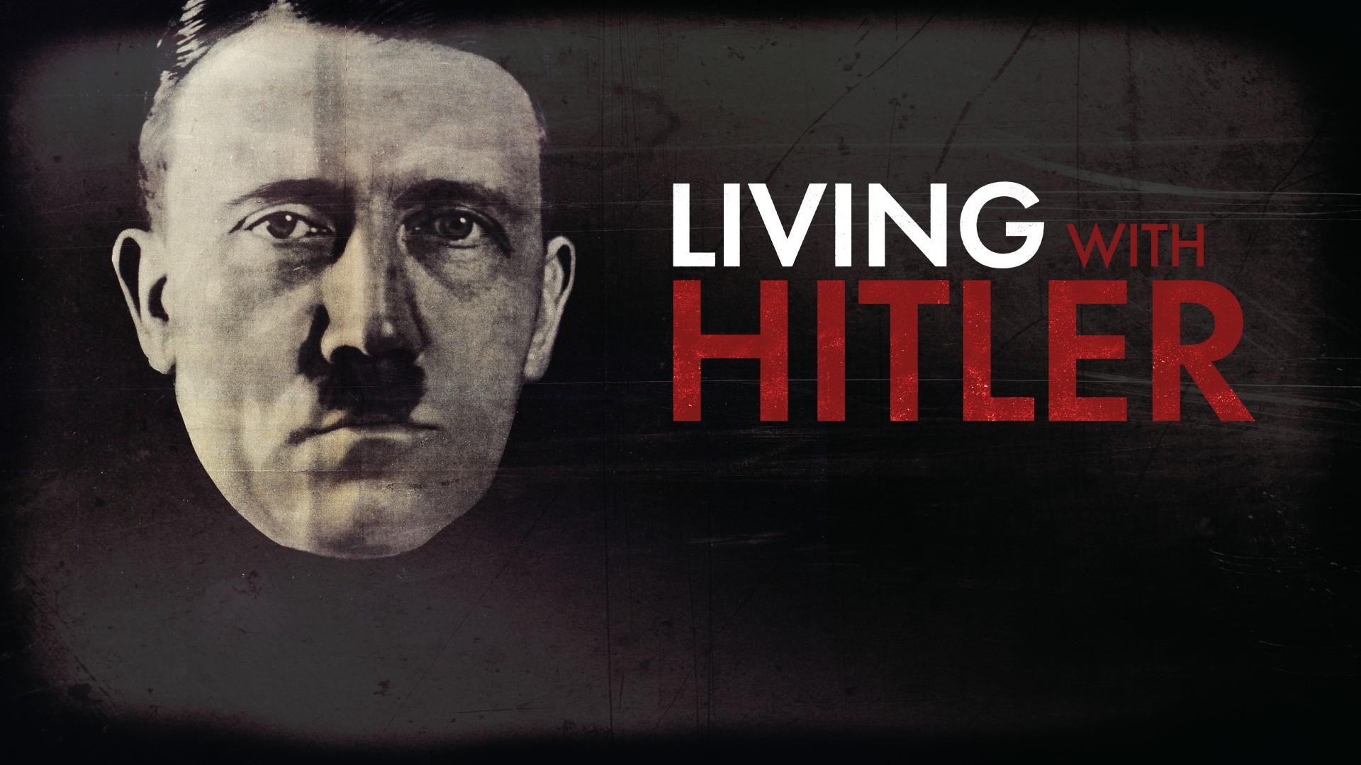 Living with Hitler