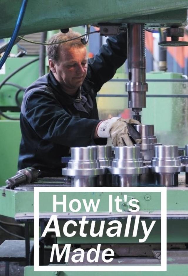 How It's Actually Made