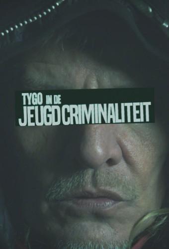 Tygo in de jeugdcriminaliteit