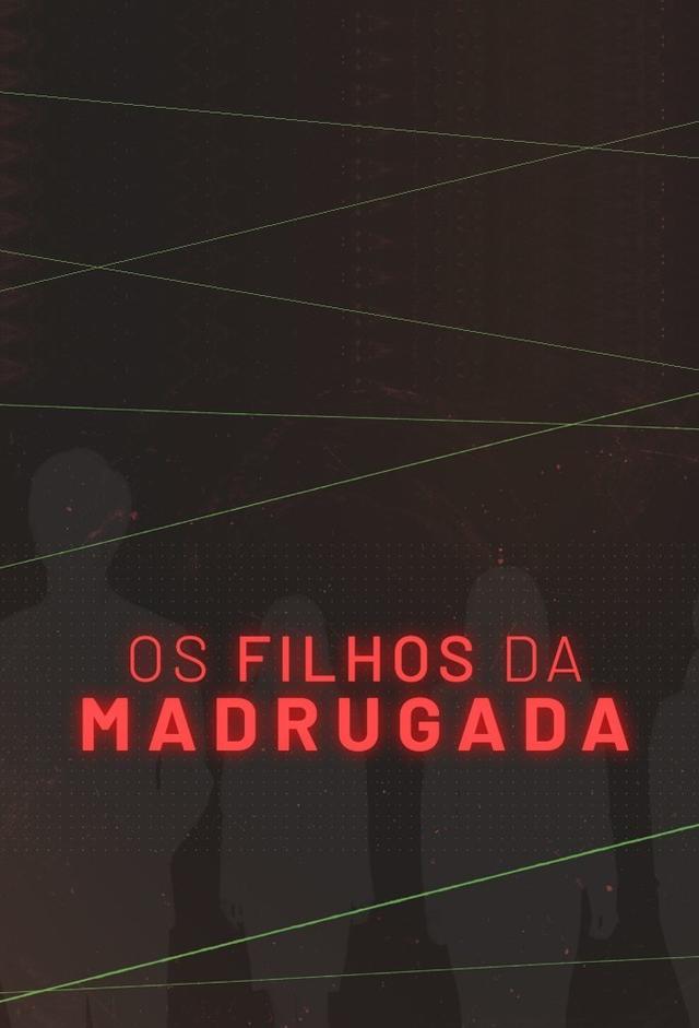 Os Filhos da Madrugada
