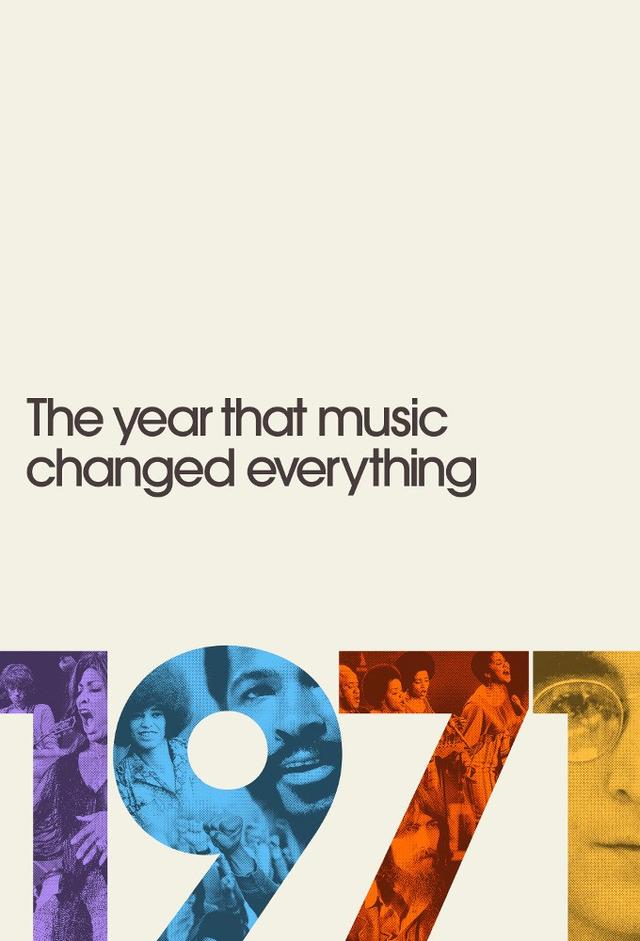 1971: The Year That Music Changed Everything