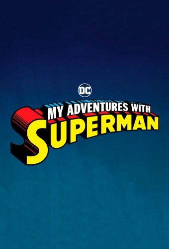 My Adventures with Superman