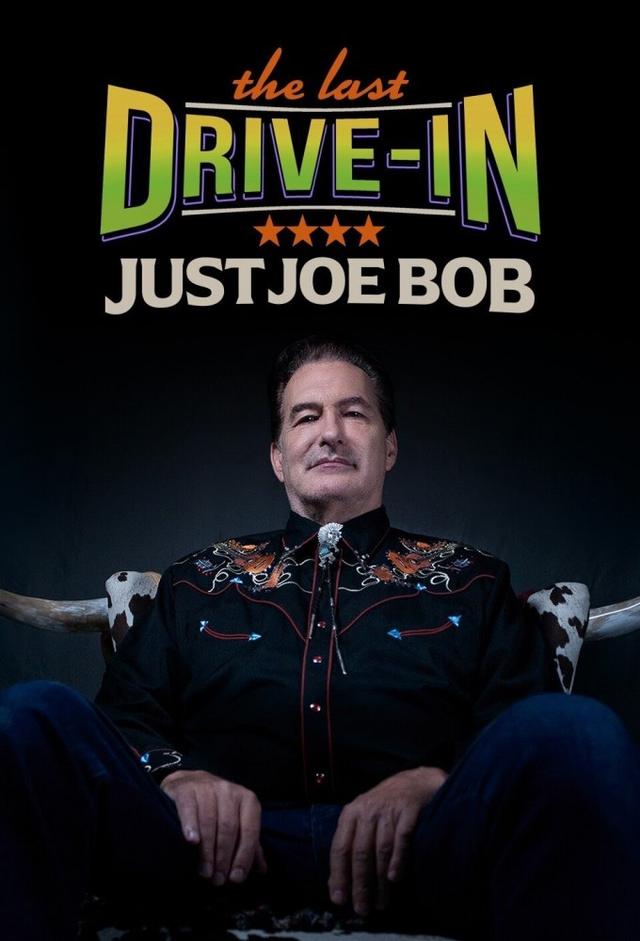 The Last Drive-in: Just Joe Bob