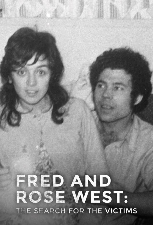 Fred and Rose West: The Search for the Victims