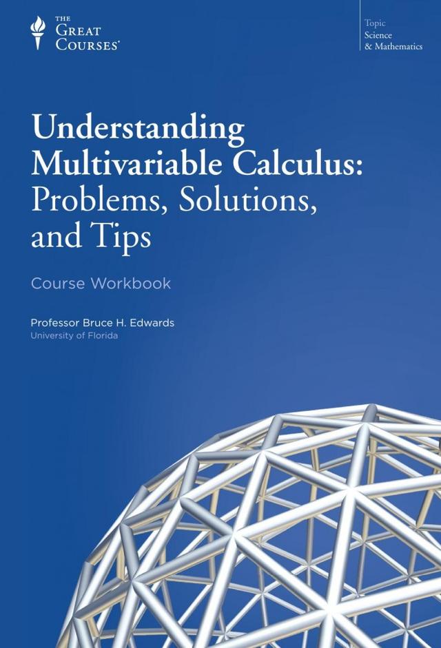 Understanding Multivariable Calculus: Problems, Solutions, and Tips
