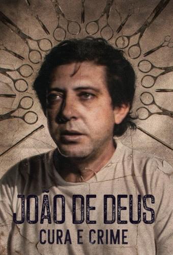 João de Deus: Cura e Crime